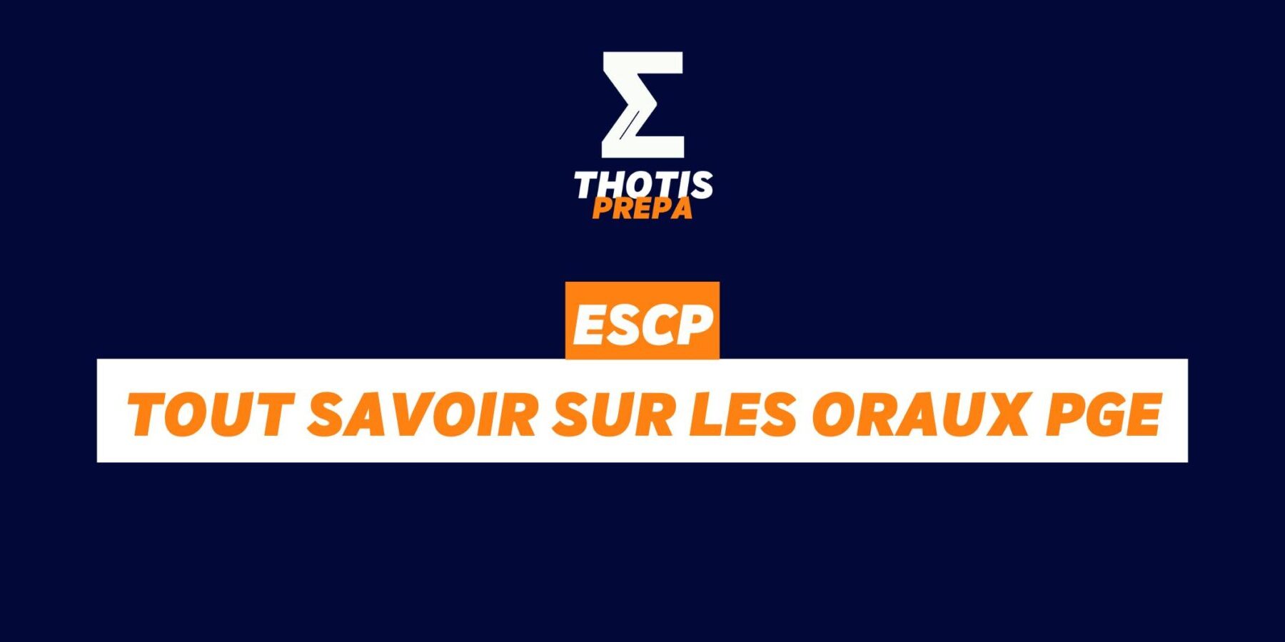 ESCP oraux PGE ESCP oraux PGE