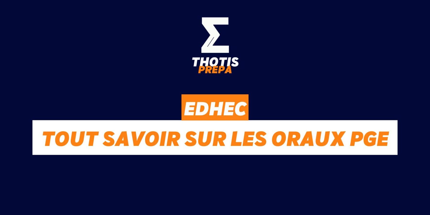 edhec oraux PGE Edhec oraux PGE