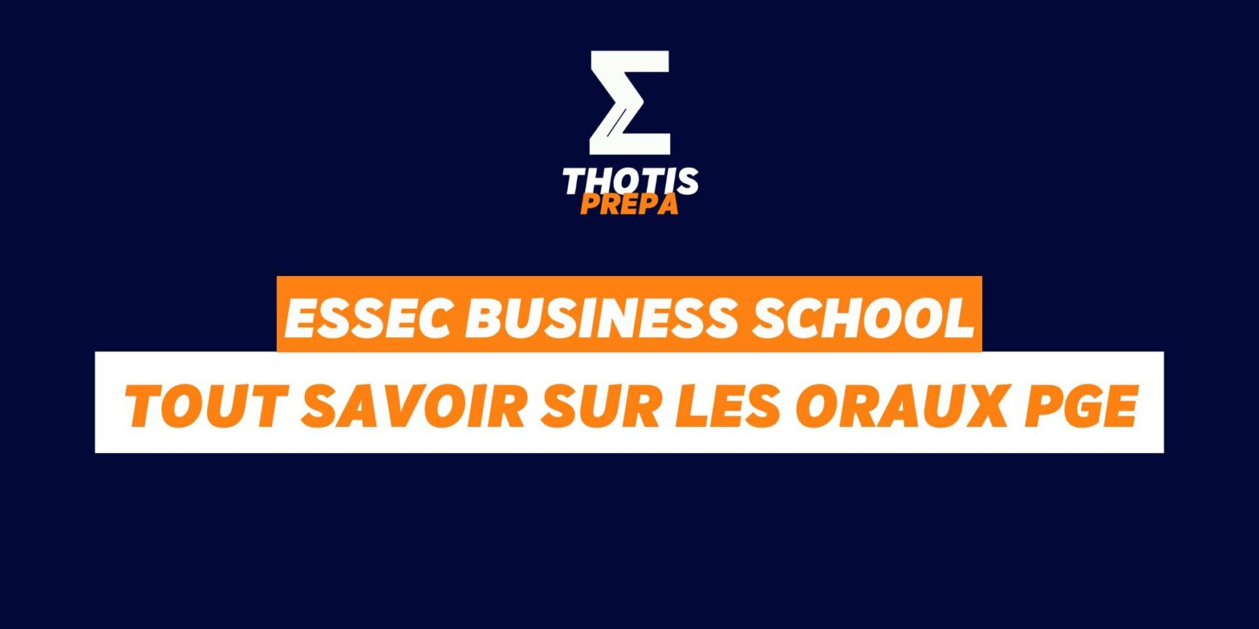 Essec BS oraux PGE Essec BS oraux PGE