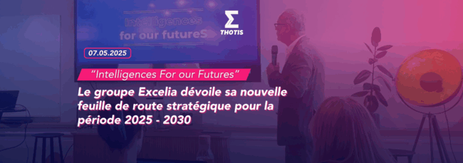 “Intelligences For our Futures” Excelia