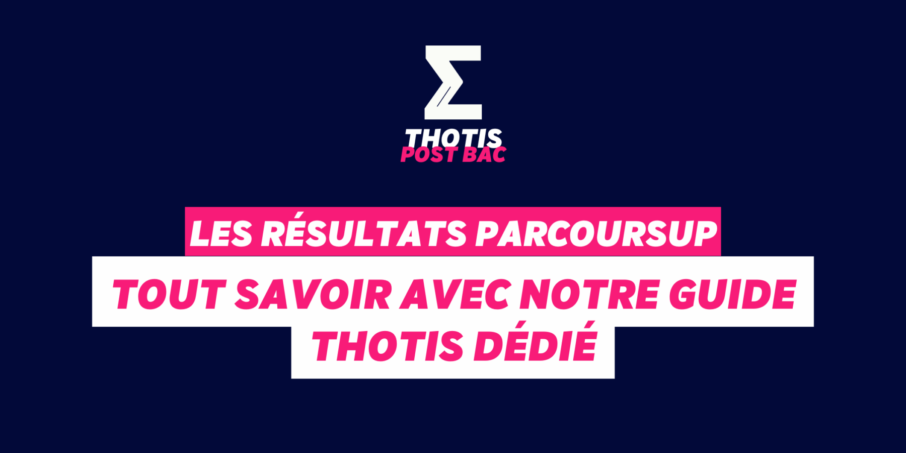 Les résultats Parcoursup 2025 notre Guide Thotis dédié Les résultats Parcoursup 2025 notre Guide Thotis dédié