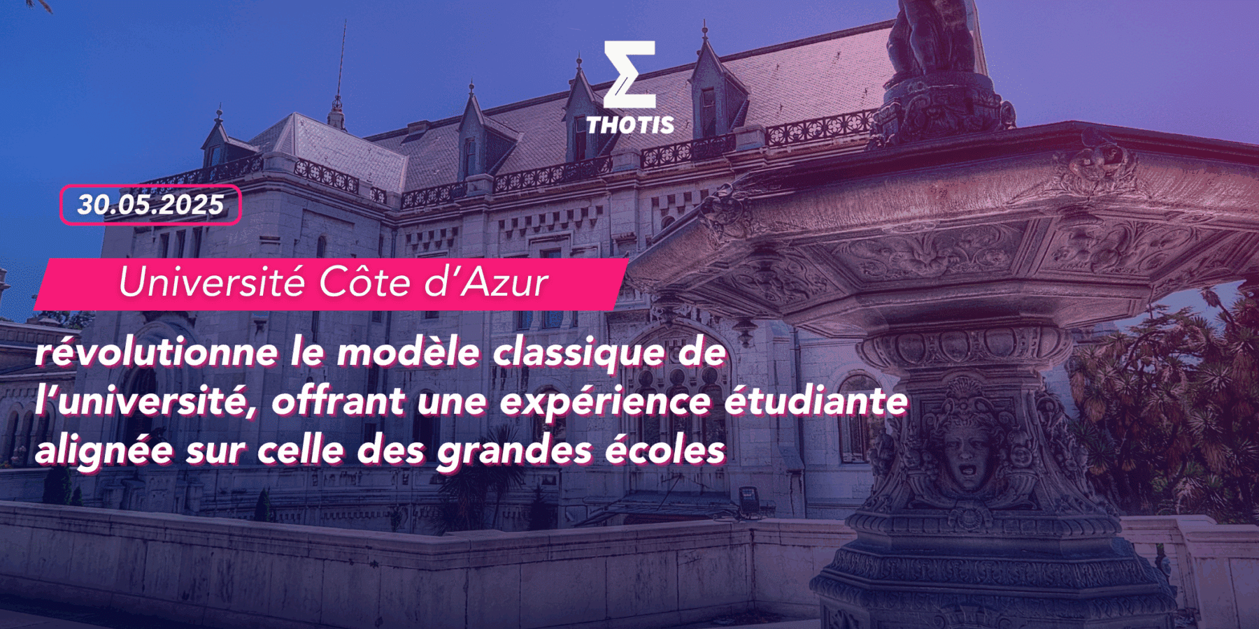 Université Côte d’azur révolutionne le modèle classique de l’université, offrant une expérience étudiante alignée sur celle des grandes écoles Université Côte d’azur révolutionne le modèle classique de l’université, offrant une expérience étudiante alignée sur celle des grandes écoles