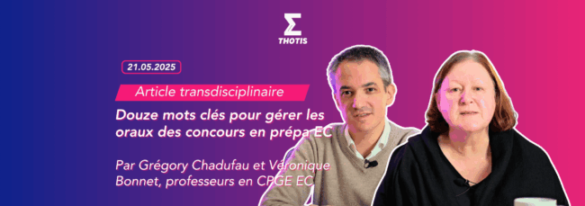 V2Douze mots clés pour gérer les oraux des concours en prépa EC Chadufau G. Bonnet V.