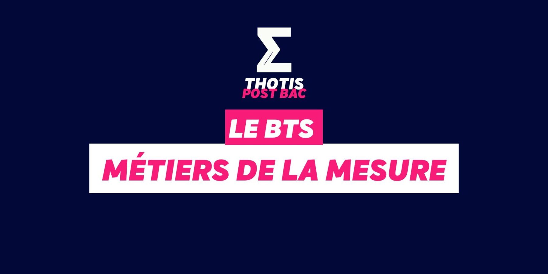 BTS métiers de la mesure BTS métiers de la mesure