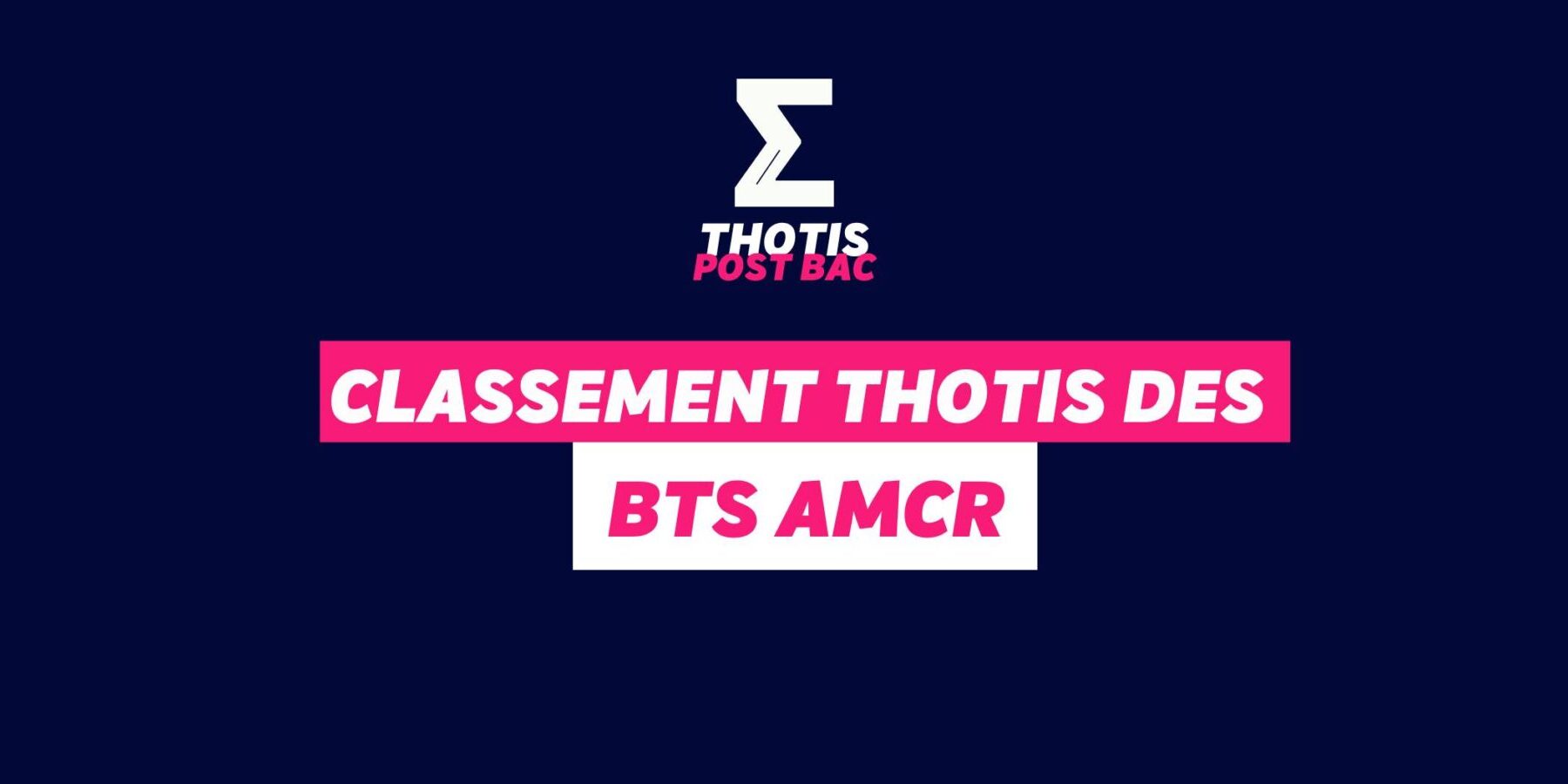 Classement Thotis – BTS AMCR Classement Thotis - BTS AMCR