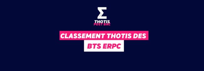 Classement Thotis – BTS ERPC Classement Thotis - BTS ERPC