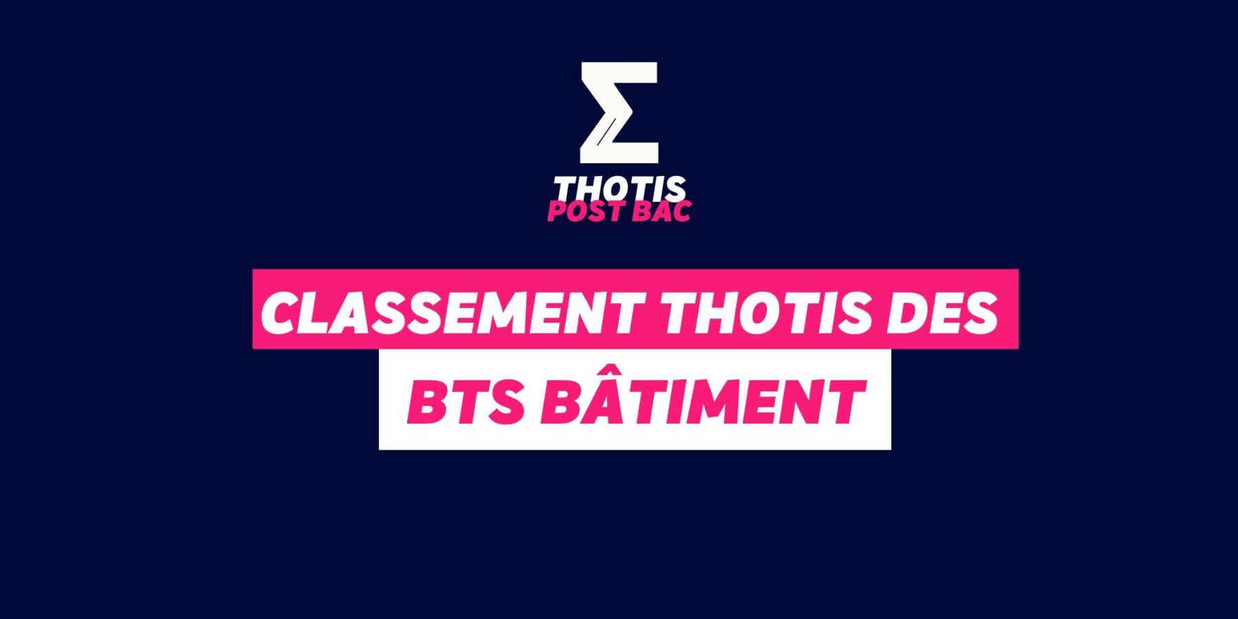 Classement Thotis des BTS Bâtiment en 2025 Classement Thotis des BTS Bâtiment en 2025