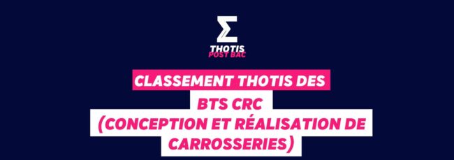 Classement Thotis des BTS Conception et réalisation de carrosseries
