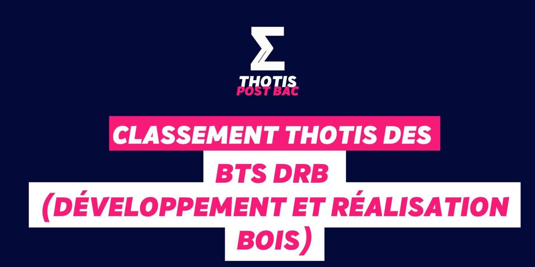 Classement Thotis des BTS DRB Classement Thotis des BTS DRB