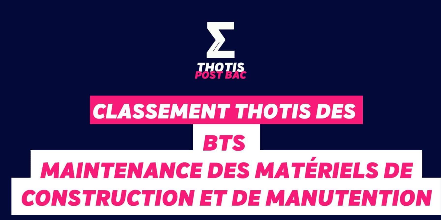 Classement Thotis des BTS Maintenance des matériels de construction et de manutention en 2025 Classement Thotis des BTS Maintenance des matériels de construction et de manutention en 2025