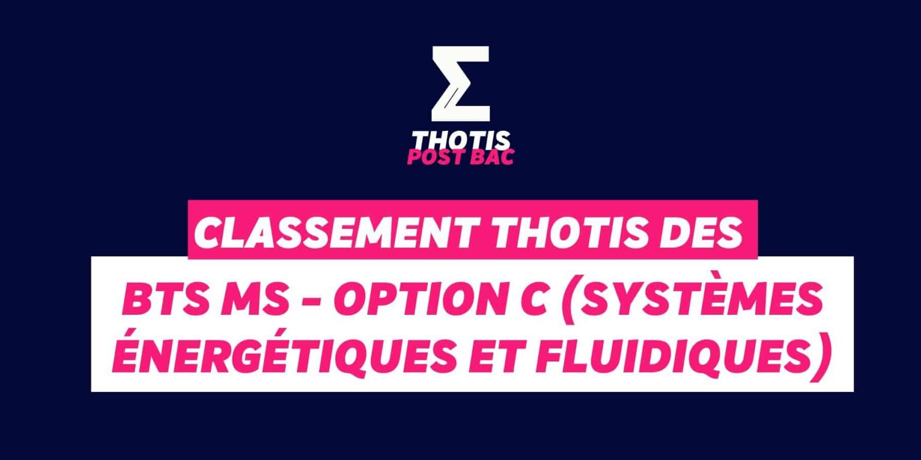 Classement Thotis des BTS Systèmes énergétiques et fluidiques Classement Thotis des BTS Systèmes énergétiques et fluidiques