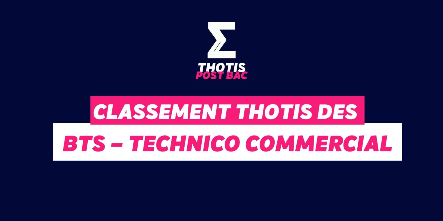 Classement Thotis – BTSA Technico-commercial Classement Thotis - BTSA Technico-commercial