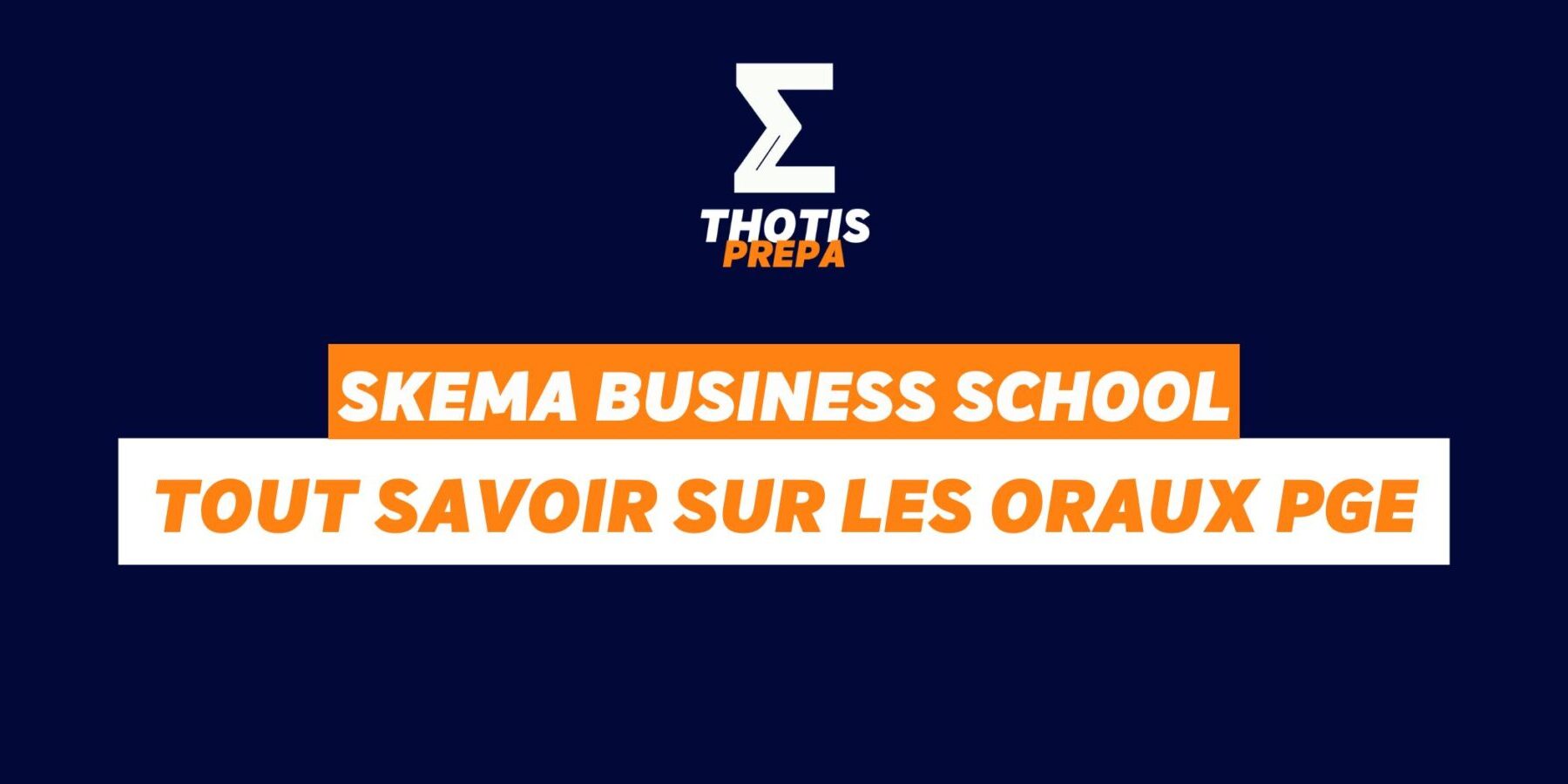 SKEMA oraux PGE