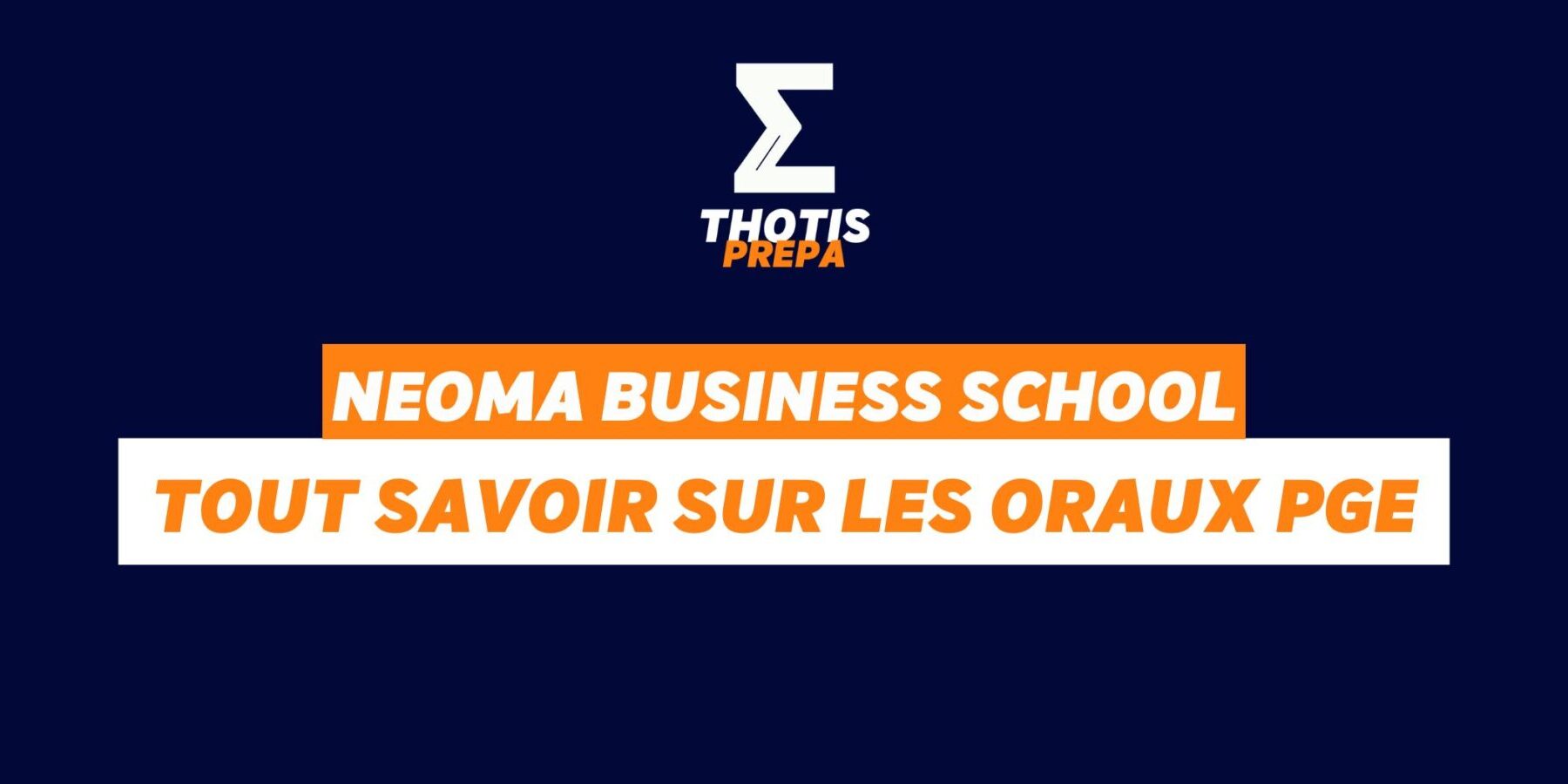 NEOMA oraux PGE