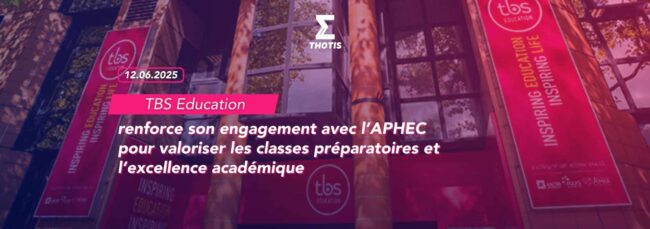 TBS Education renforce son engagement avec l’APHEC pour valoriser les classes préparatoires et l’excellence académique