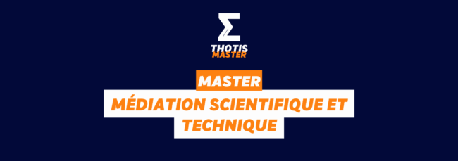 Master médiation scientifique et technique
