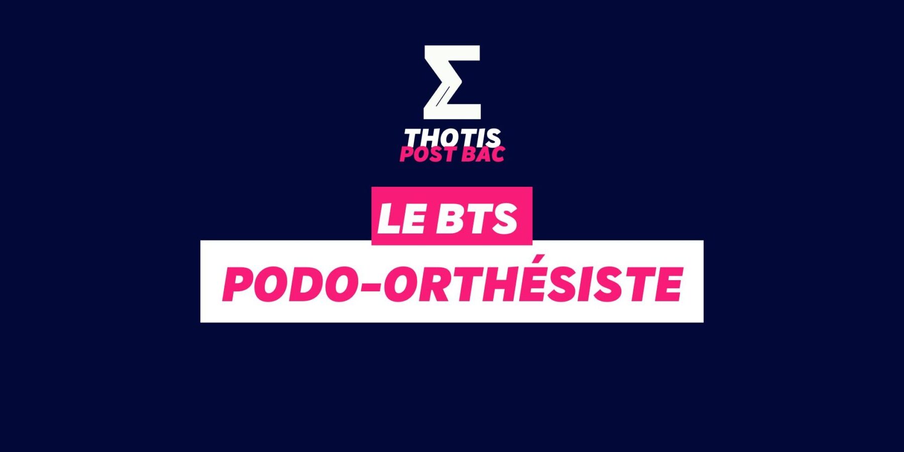 BTS Podo orthésiste