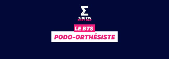 BTS Podo orthésiste
