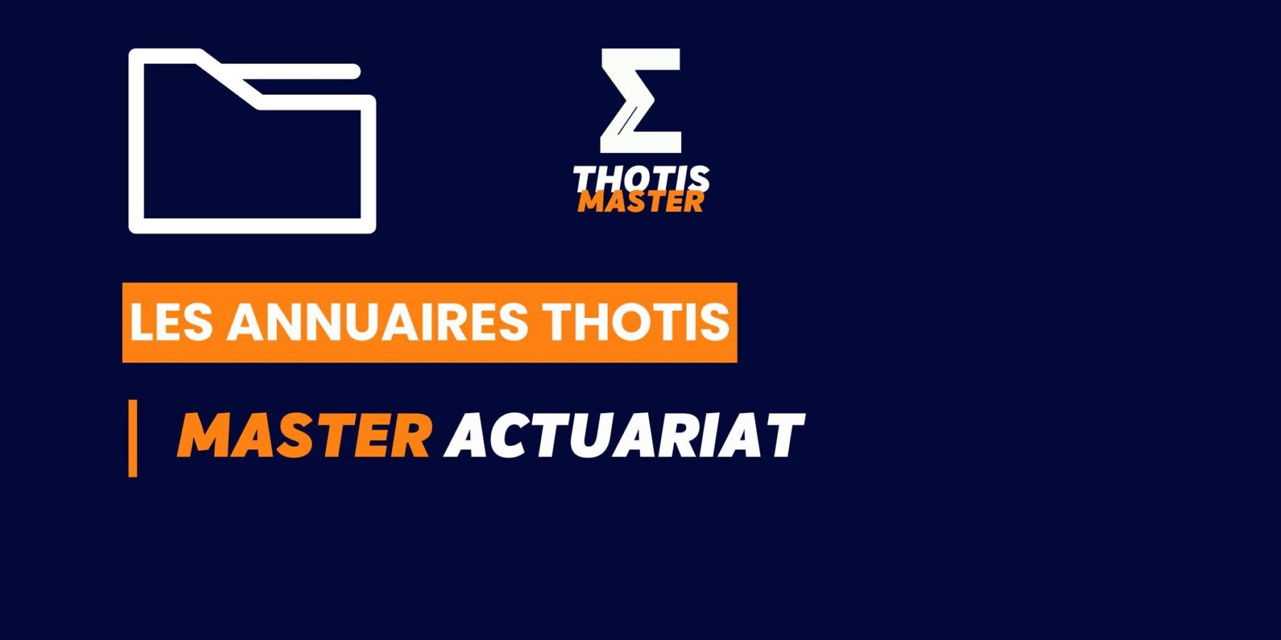 Thotis Annuaire – Master Actuariat Thotis Annuaire - Master Actuariat