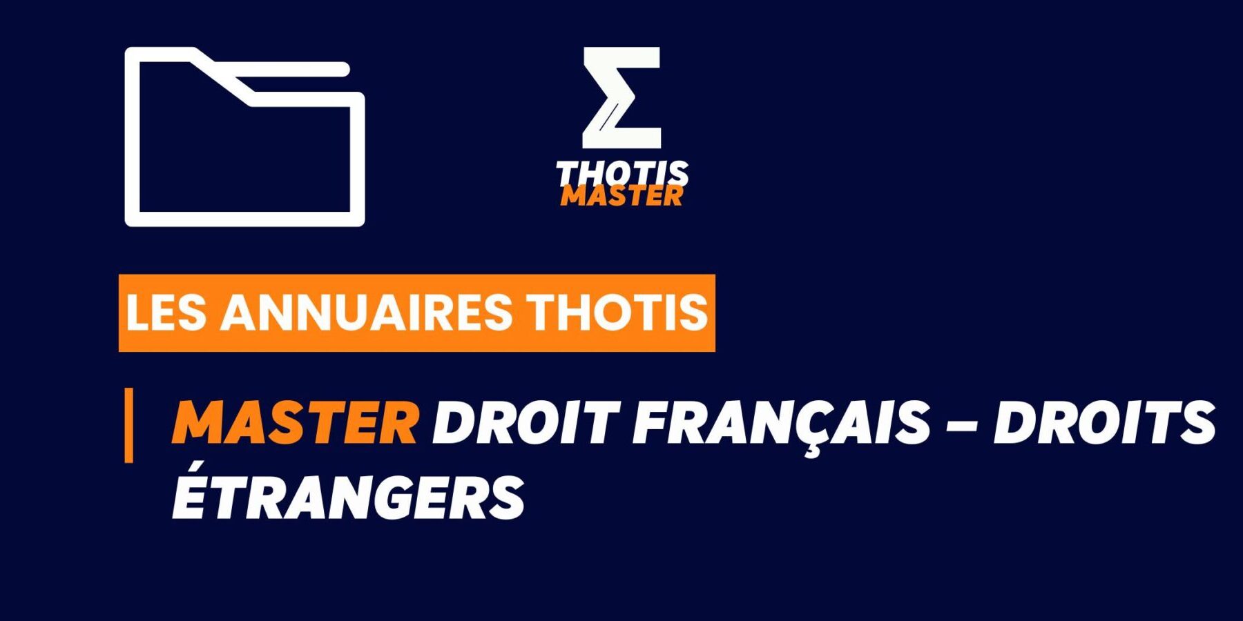 Annuaire Thotis – Master Droit français – Droits étrangers en 2025 Annuaire Thotis - Master Droit français – Droits étrangers en 2025