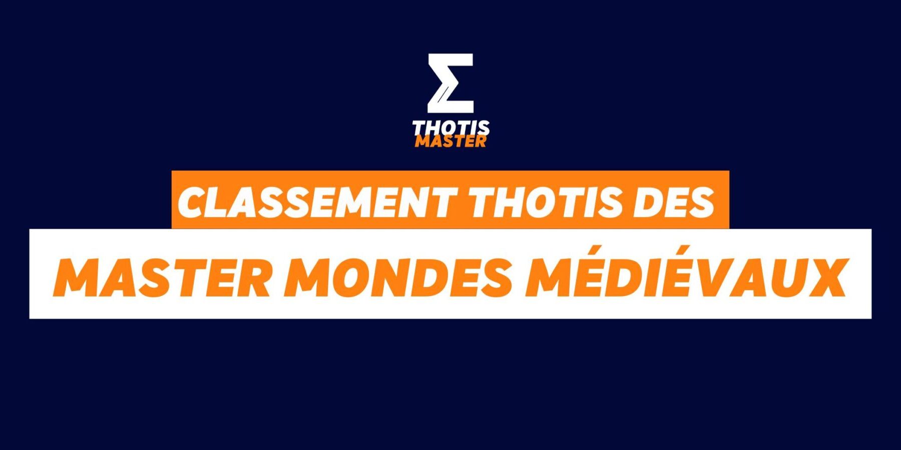 Classement Thotis des masters Mondes médiévaux en 2025 Classement Thotis des masters Mondes médiévaux en 2025