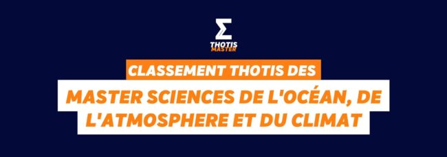 Classement Thotis des masters Sciences de l’océan, de l’atmosphere et du climat en 2025 Classement Thotis des masters Sciences de l'océan, de l'atmosphere et du climat en 2025