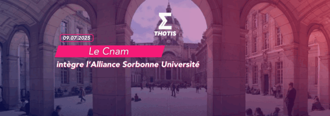 Le Cnam intègre Alliance Sorbonne Université