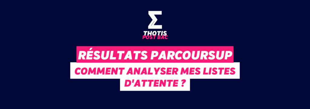 Résultats Parcoursup : analyser mes listes d'attente