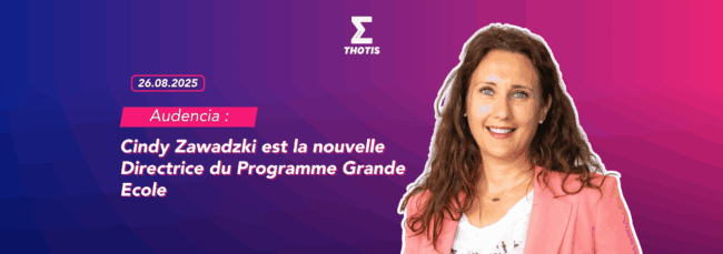 Cindy Zawadzki est la nouvelle Directrice du Programme Grande Ecole d'Audencia