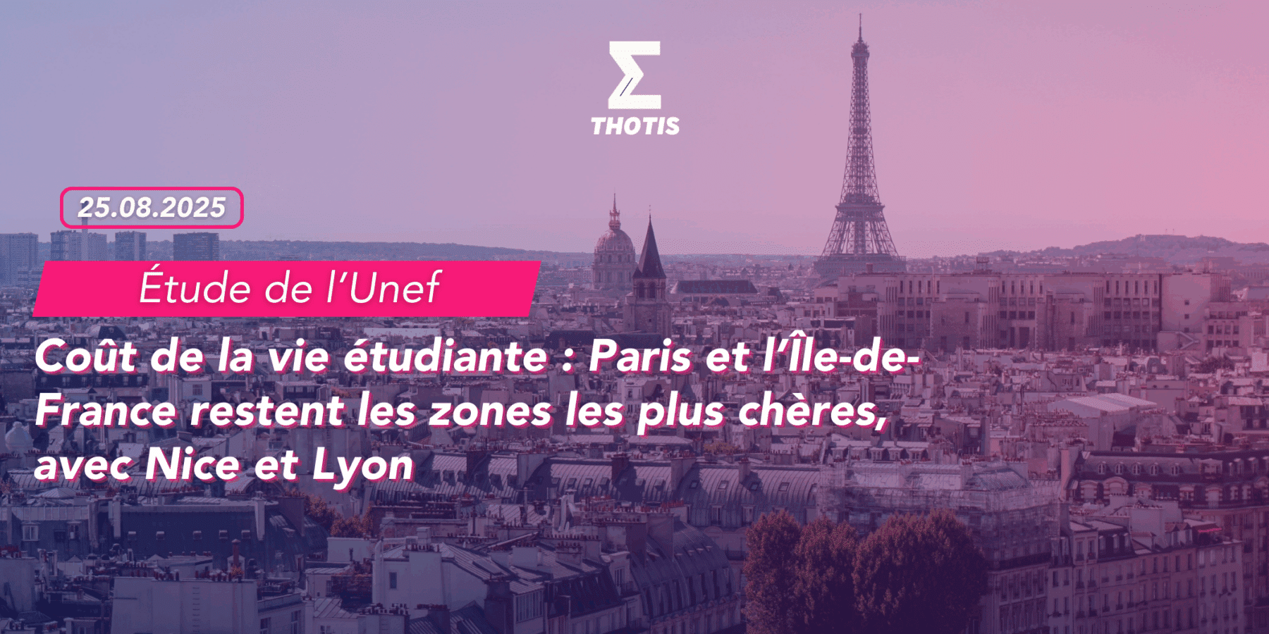 Coût de la vie étudiante (étude de l’Unef) Paris et l’Île-de-France restent les zones les plus chères, avec Nice et Lyon Coût de la vie étudiante (étude de l’Unef) Paris et l’Île de France restent les zones les plus chères, avec Nice et Lyon