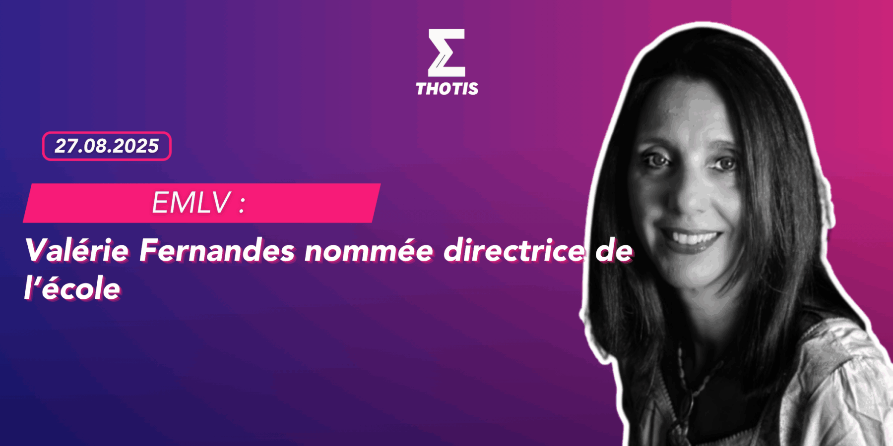 EMLV Valérie Fernandes nommée directrice de l'école