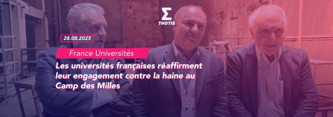 France Universités les universités françaises réaffirment leur engagement contre la haine au Camp des Milles