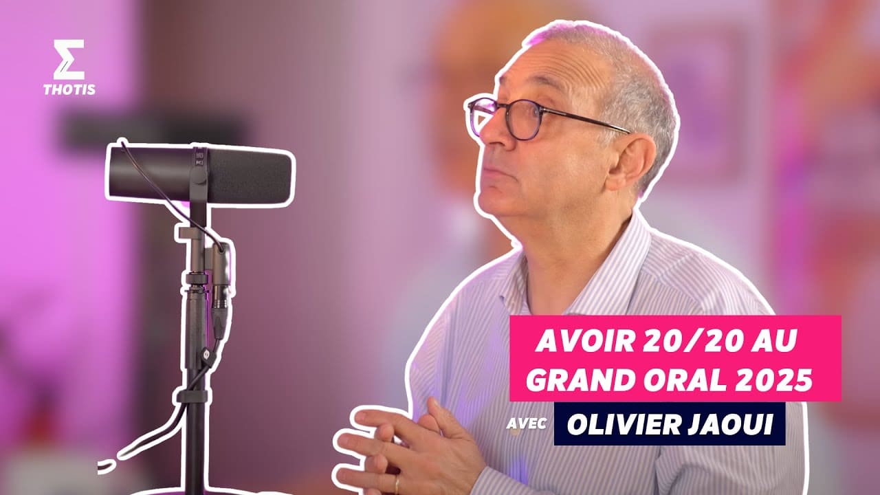 Avoir 20/20 au Grand oral 2025