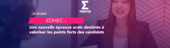 EDHEC Une nouvelle épreuve orale destinée à valoriser les points forts des candidats