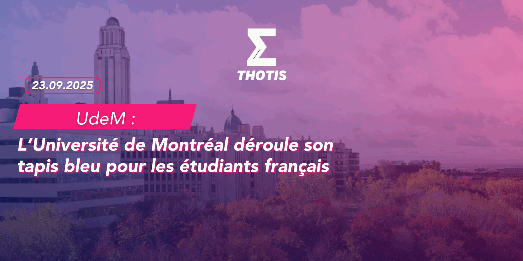 L’Université de Montréal déroule son tapis bleu pour les étudiants français L’Université de Montréal déroule son tapis bleu pour les étudiants français