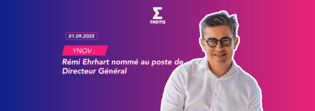 S. Ladouix YNOV Rémi Ehrhart nommé au poste de Directeur Général