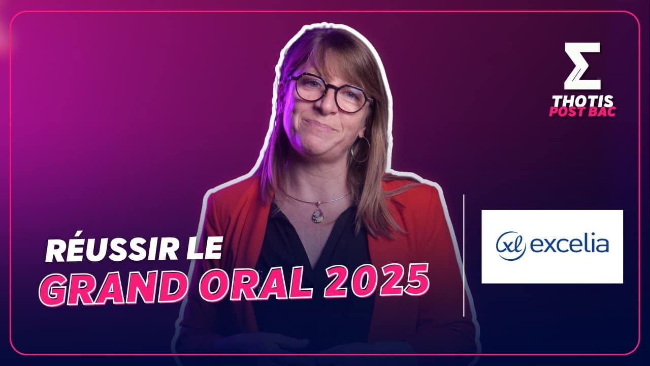 Réussir le Grand Oral 2025 avec Excelia