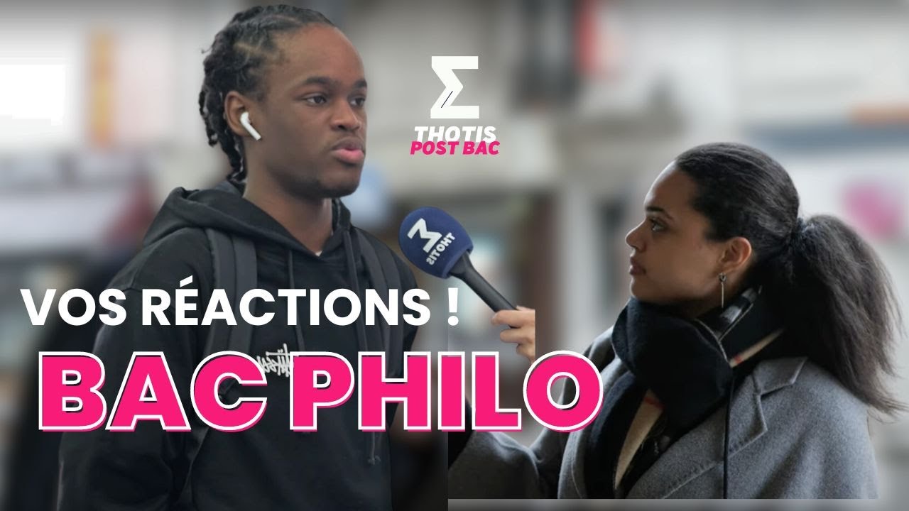 Bac Philo 2024 : Vos réactions