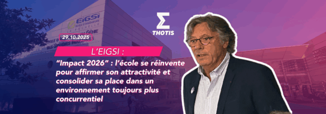EIGSI impact 2026 l’école se réinvente pour affirmer son attractivité et consolider sa place dans un environnement toujours plus concurrentiel EIGSI impact 2026 l'école se réinvente pour affirmer son attractivité et consolider sa place dans un environnement toujours plus concurrentiel