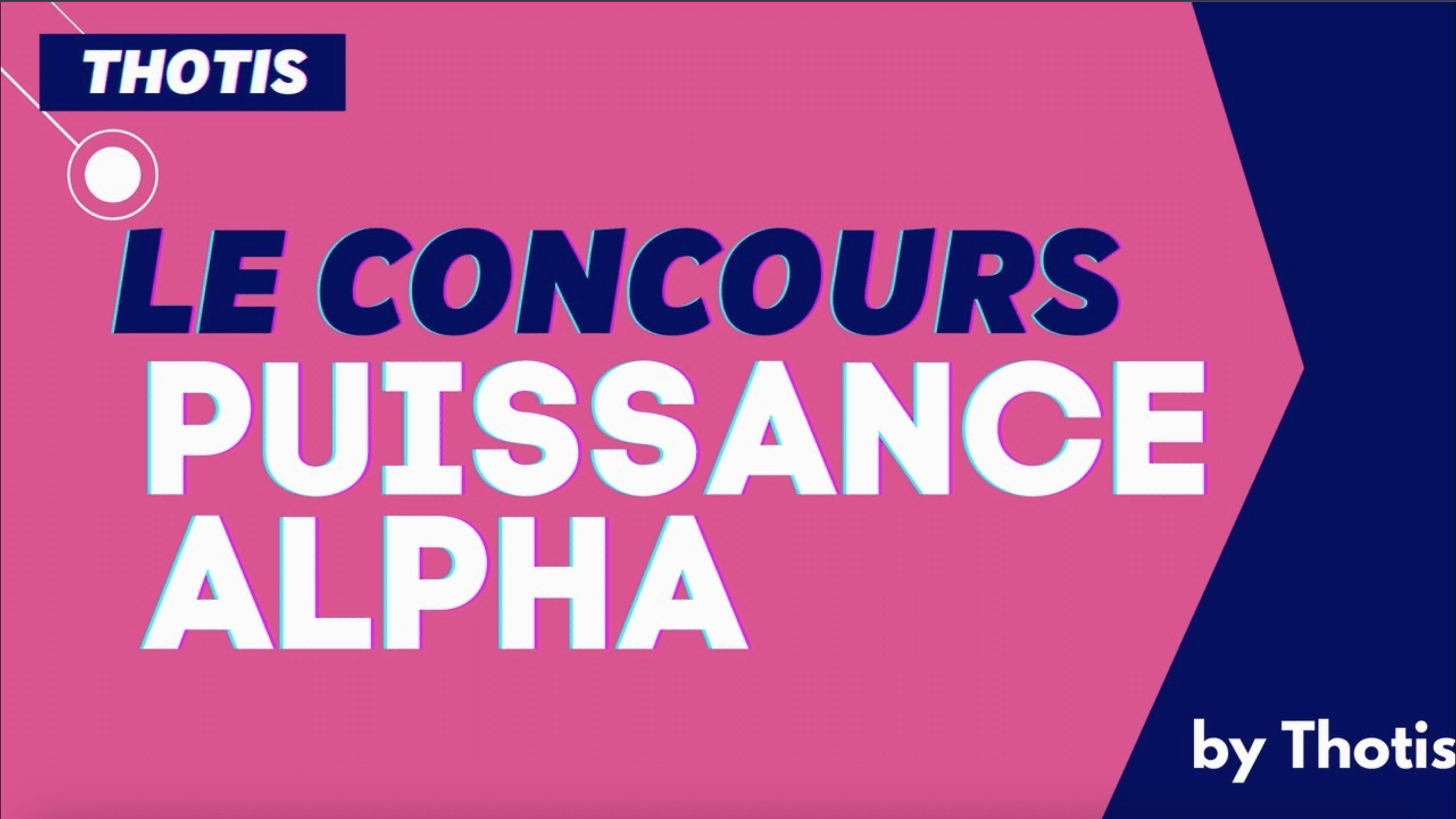 Le Concours Puissance Alpha Thotis