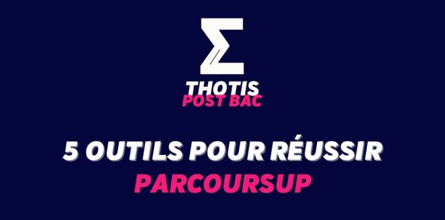 5 OUTILS POUR REUSSIR PARCOURSUP EN 2026 5 OUTILS POUR REUSSIR PARCOURSUP EN 2026