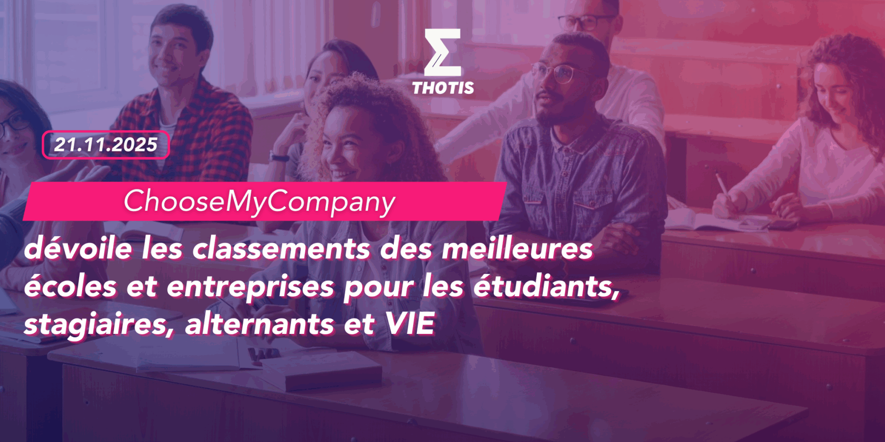 ChooseMyCompany dévoile les classements des meilleures écoles et entreprises pour les étudiants, stagiaires, alternants et VIE ChooseMyCompany dévoile les classements des meilleures écoles et entreprises pour les étudiants, stagiaires, alternants et VIE