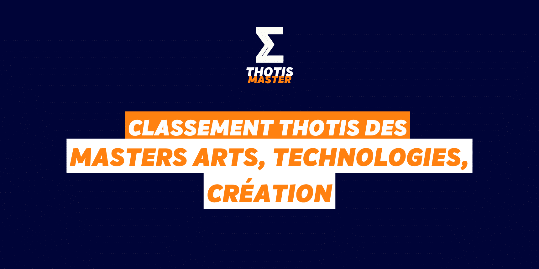 Classement Master Arts, Technologies, création