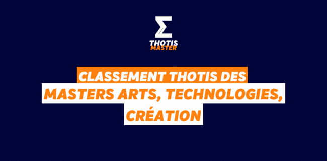 Classement Master Arts, Technologies, création Classement Master Arts, Technologies, création