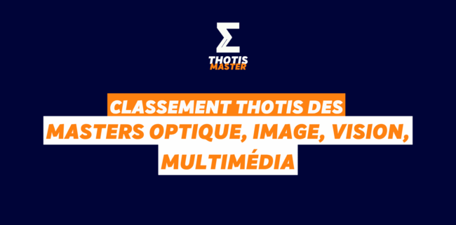 Classement Master Optique, Image, Vision, Multimédia Classement Master Optique, Image, Vision, Multimédia
