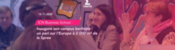 ICN Business School Inaugure son campus berlinois un pari sur l'Europe à 2 000 m² de la Spree