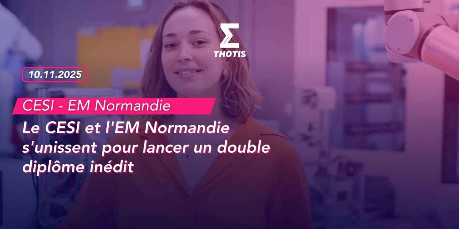 Le CESI et l’EM Normandie s’unissent pour lancer un double diplôme inédit Le CESI et l'EM Normandie s'unissent pour lancer un double diplôme inédit
