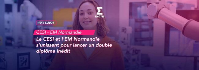 Le CESI et l’EM Normandie s’unissent pour lancer un double diplôme inédit Le CESI et l'EM Normandie s'unissent pour lancer un double diplôme inédit