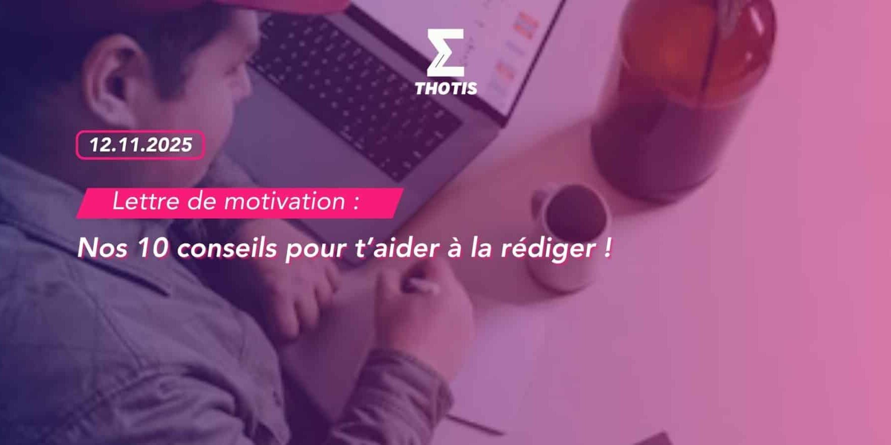 Nos 10 conseils pour t’aider à la rédiger ! Nos 10 conseils pour t’aider à la rédiger !