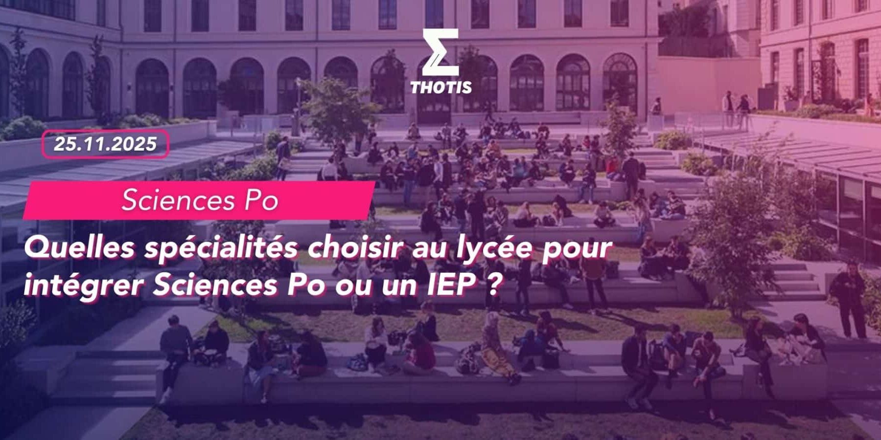 Quelles spécialités choisir au lycée pour intégrer Sciences Po ou un IEP Quelles spécialités choisir au lycée pour intégrer Sciences Po ou un IEP